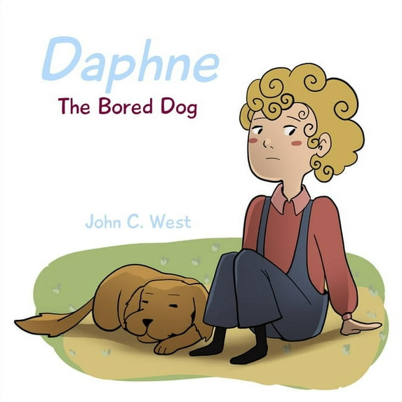 Daphne, the Bored Dog, (Paperback)