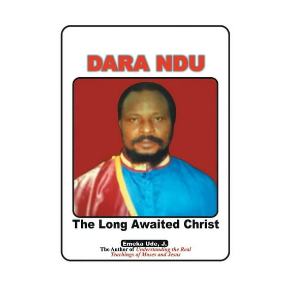 Dara Ndu: the Long-Awaited Christ (Paperback)
