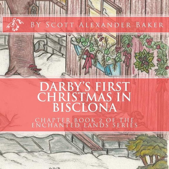 Darby's First Christmas in Bisclona: Chapter Book 2, (Paperback)
