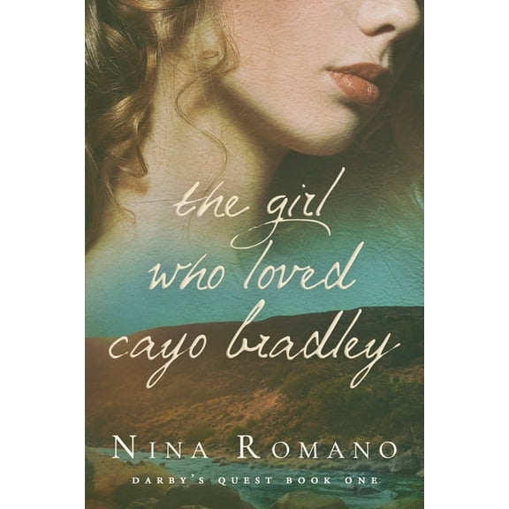 Darby's Quest The Girl Who Loved Cayo Bradley, Book 1, (Paperback)