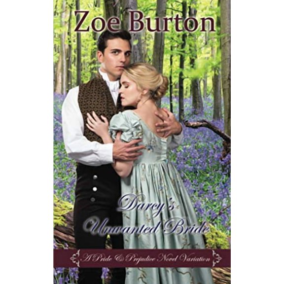 Darcy's Unwanted Bride: A Pride & Prejudice Novel Variation (Paperback)