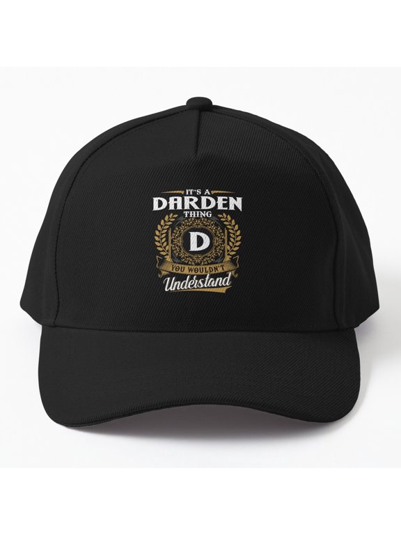 Darden Thing Baseball Cap, You Wouldn't Understand Name Statement Design, Classic Hat