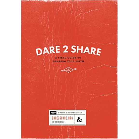 Pre-Owned Dare 2 Share: A Field Guide to Sharing Your Faith Paperback