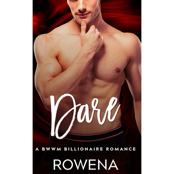 Dare: A BWWM Billionaire Romance