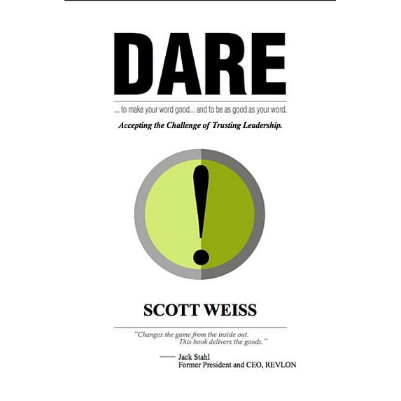 Dare: Accepting the Challenge of Trusting Leadership, (Hardcover)