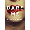 thumbnail image 1 of Pre-Owned Dare Me (Paperback) 0316097780 9780316097789, 1 of 1