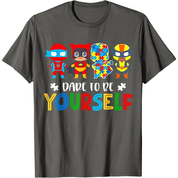 Dare To Be Yourself Autism Awareness Superheroes Unisex T-Shirt for Men Women Kids Toddler,Charcoal Color,Size XL