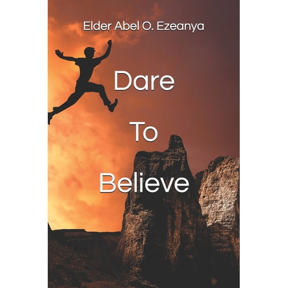 Dare To Believe, (Paperback)
