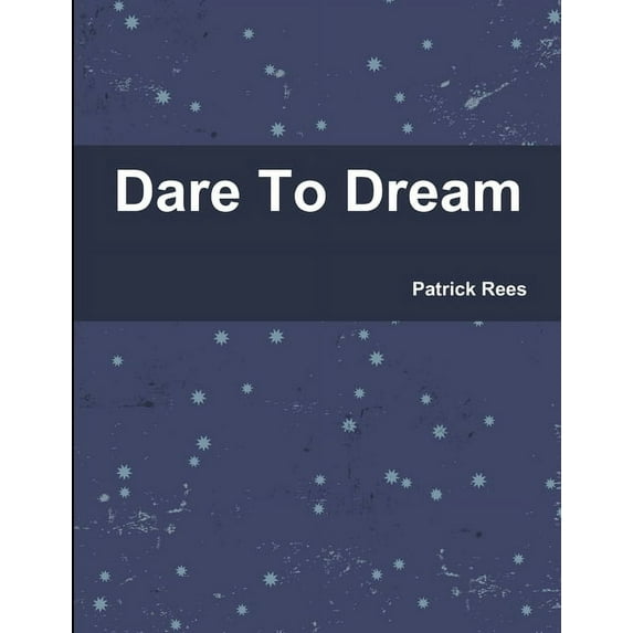 Dare To Dream, (Paperback)