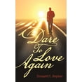 thumbnail image 1 of Dare To Love Again, (Paperback), 1 of 1