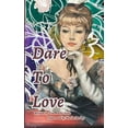 thumbnail image 1 of Dare To Love: Self-Love Poetry, (Paperback), 1 of 1