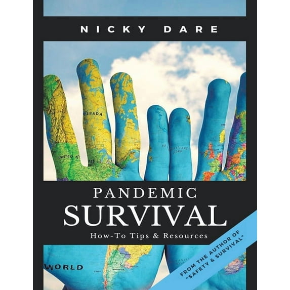 Dare?s Guide to Pandemic Survival