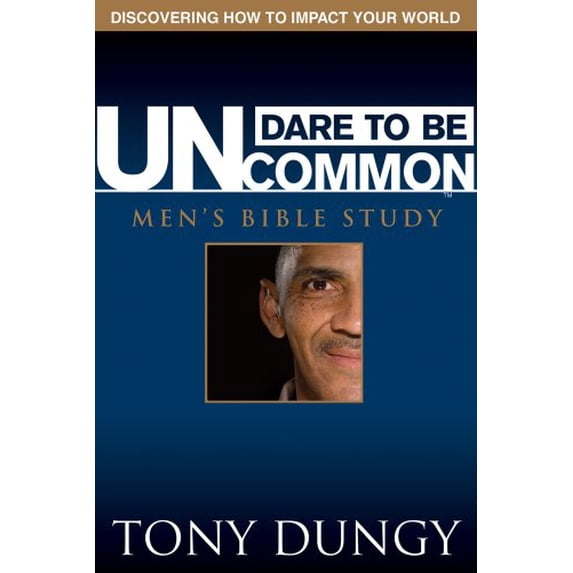 Pre-Owned Dare to Be Uncommon Men's Bible Study (Paperback) 0764439200 9780764439209