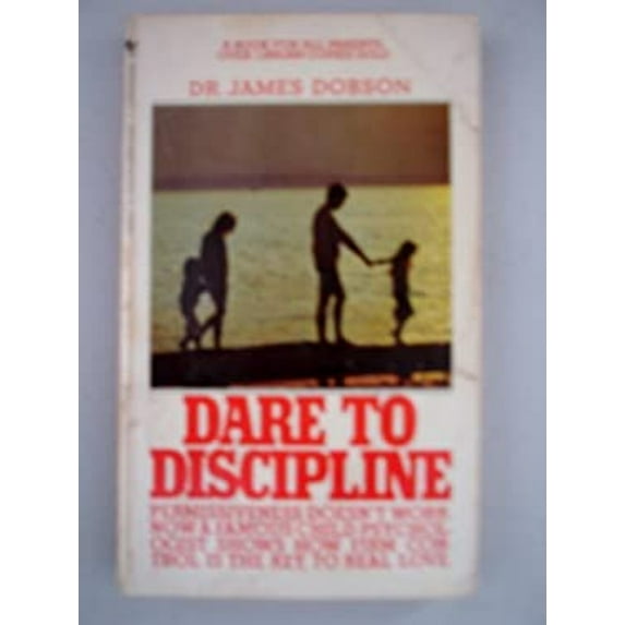 Pre-Owned Dare to Discipline (Paperback) 0842306315 9780842306317