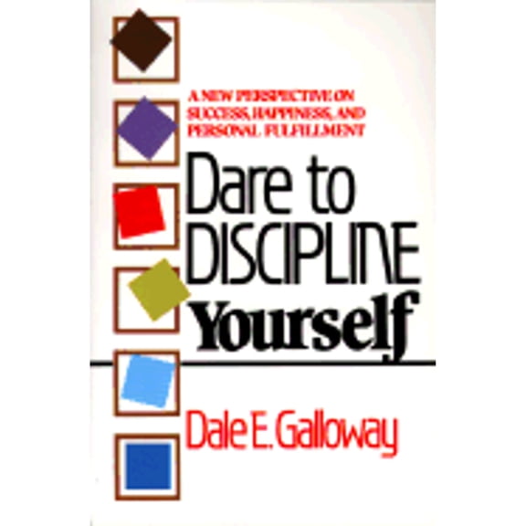 Pre-Owned Dare to Discipline Yourself (Paperback) by Dale E Galloway