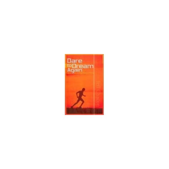 Pre-Owned Dare to Dream: Getting Back Up When Life Knocks You Down (Paperback) 1577821947 9781577821946