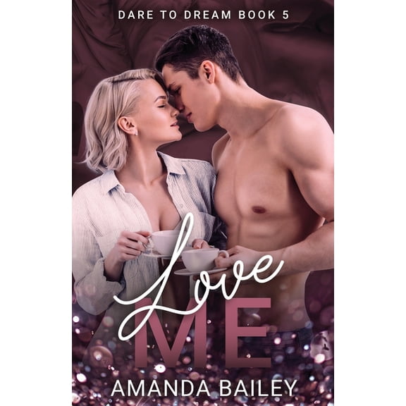 Dare to Dream Love Me, Book 5, (Paperback)