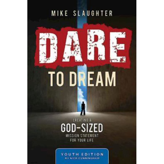 Pre-Owned Dare to Dream Youth Edition: Creating a God-Sized Mission Statement for Your Life (Paperback) 1426775806 9781426775802