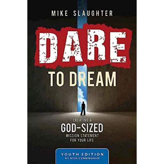 Pre-Owned Dare to Dream Youth Edition: Creating a God-Sized Mission Statement for Your Life (Paperback) 1426775806 9781426775802