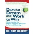 thumbnail image 1 of Dare to Dream and Work to Win: Understanding the Dollars and Sense of Success in Network Marketing, 9780964106574, 0964106574, Paperback,, 1 of 1