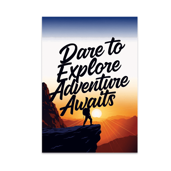 Dare to Explore Adventure Awaits - Adventure Enthusiast - 13x19 Poster Print