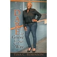 thumbnail image 1 of Dare to Grieve Your Way (Paperback), 1 of 1