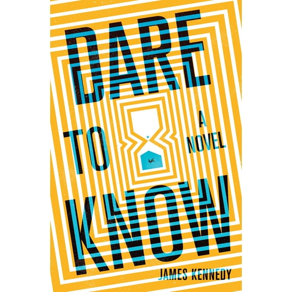Dare to Know : A Novel (Hardcover)