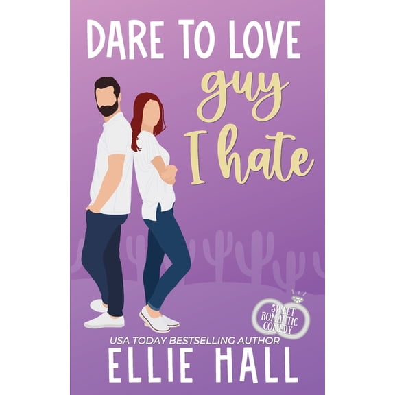 Dare to Love Dare to Love the Guy I Hate: Romantic Comedy, Book 4, (Paperback)