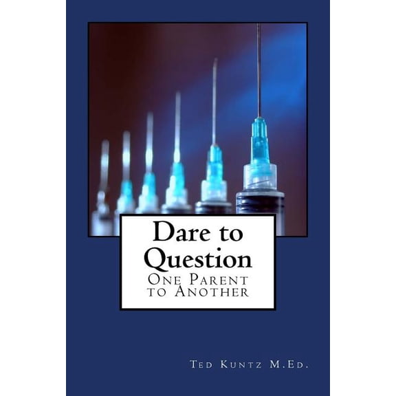 Dare to Question : One Parent to Another