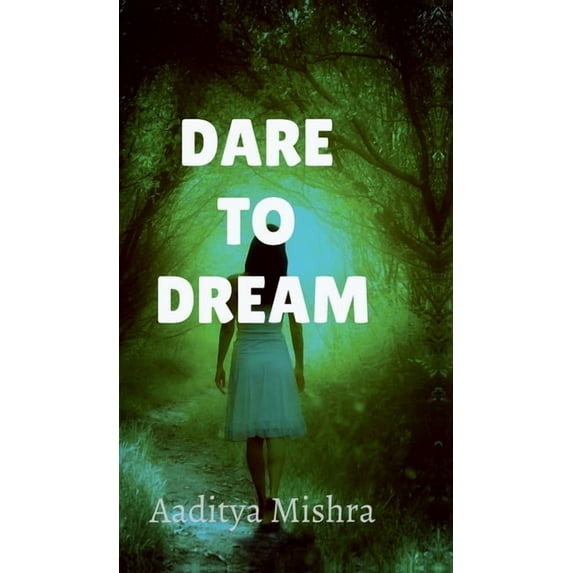 Dare to dream, (Hardcover)