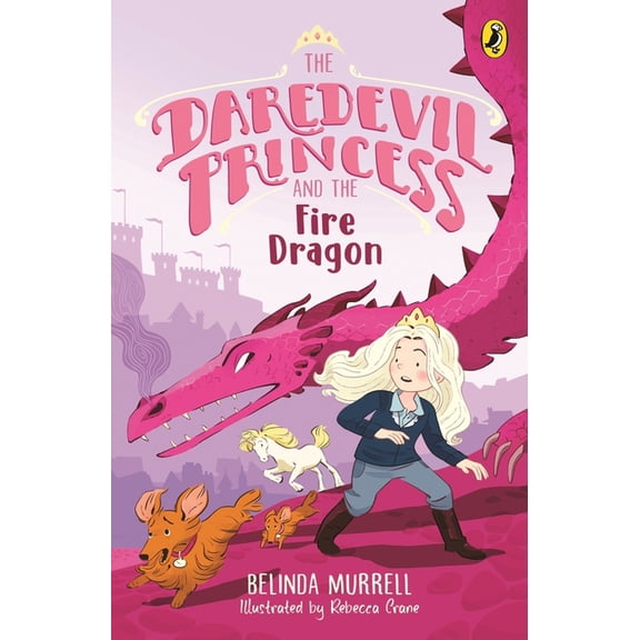 Daredevil Princess Daredevil Princess and the Fire Dragon: Book 3 Volume 3, (Paperback)
