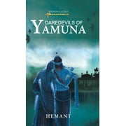 Daredevils of Yamuna, Hardcover