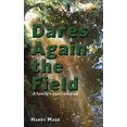 thumbnail image 1 of Dares again the field: A family's past revealed, (Paperback), 1 of 1