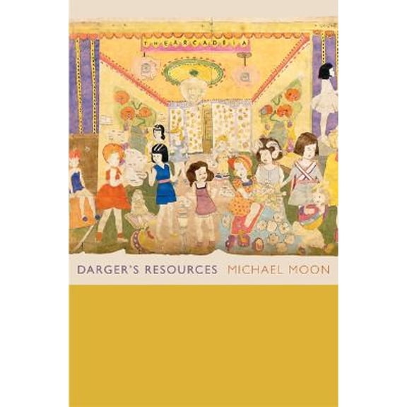 Pre-Owned Darger's Resources (Hardcover 9780822351429) by Michael Moon
