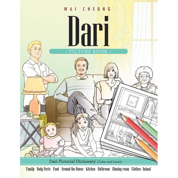 Dari Picture Book: Dari Pictorial Dictionary (Color and Learn) (Paperback) by Wai Cheung