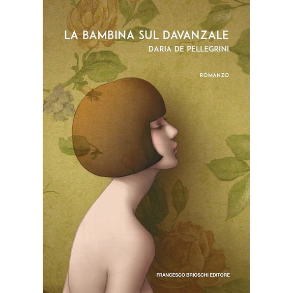 Daria De Pellegrini La bambina sul davanzale (Paperback)