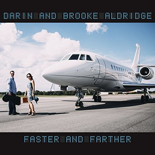 Darin and Brooke Aldridge - Faster and Farther - Music & Performance - CD