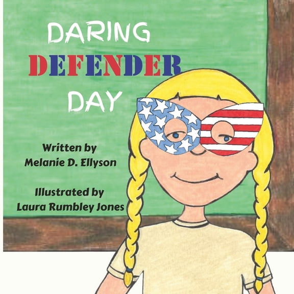Daring Defender Day (Paperback) by Melanie D Ellyson
