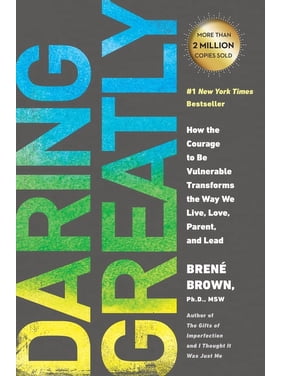 Top Business Books for Entrepreneurs: Part 2 6 Daring Greatly : How the Courage to Be Vulnerable Transforms the Way We Live, Love, Parent, and Lead (Paperback)