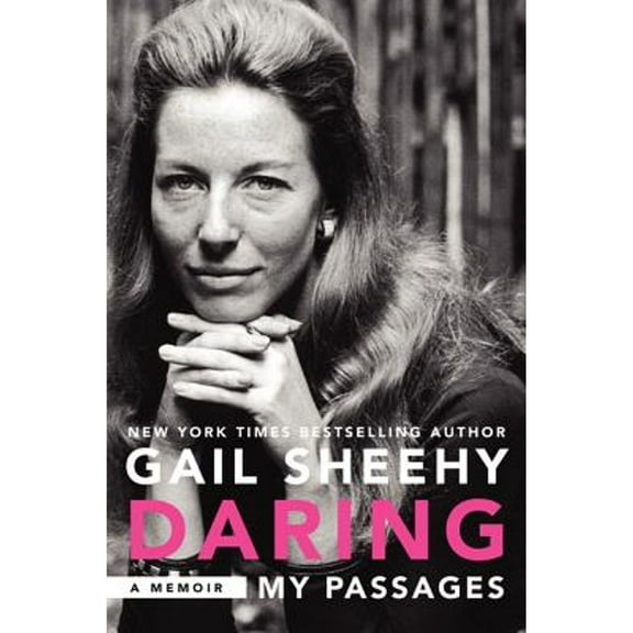 Pre-Owned Daring: My Passages: A Memoir (Hardcover) 0062291696 9780062291691