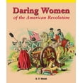 thumbnail image 1 of Pre-Owned Daring Women of the American Revolution (Paperback) 1435801776 9781435801776, 1 of 1