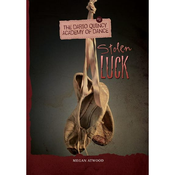 Dario Quincy Academy of Dance: Stolen Luck (Paperback)