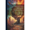 thumbnail image 1 of Darius The Median Identified, (Hardcover), 1 of 1