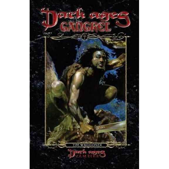 Dark Ages Gangrel: Book 10 of the Dark Ages Clan Novel Saga (Paperback) by Tim Waggoner