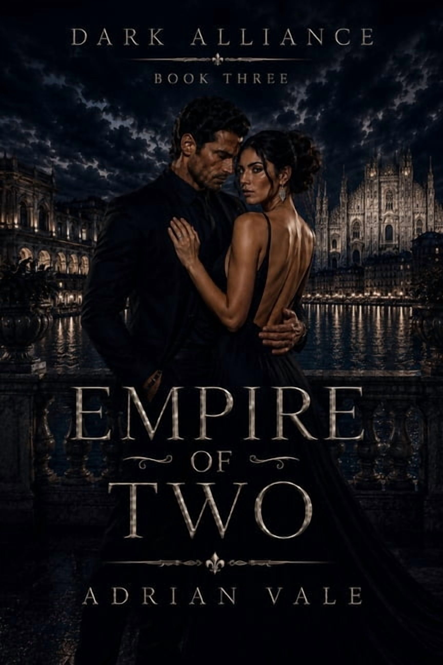 Dark Alliance Empire of Two: A Dark European Mafia Romance with a Powerful Marriage, Dangerous Alliances, and an Empire Built Together, Book 3, (Paperback)