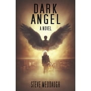 Dark Angel A Supernatural Suspense Novel of Good vs Evil Paperback