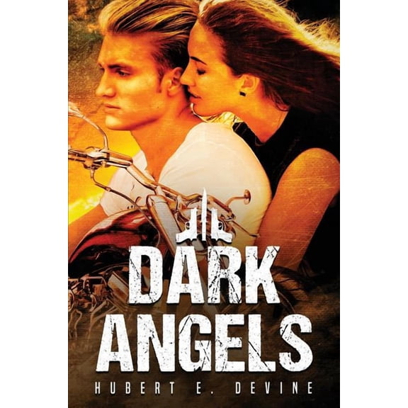 Dark Angels: Second Edition (Paperback) by Hubert E Devine