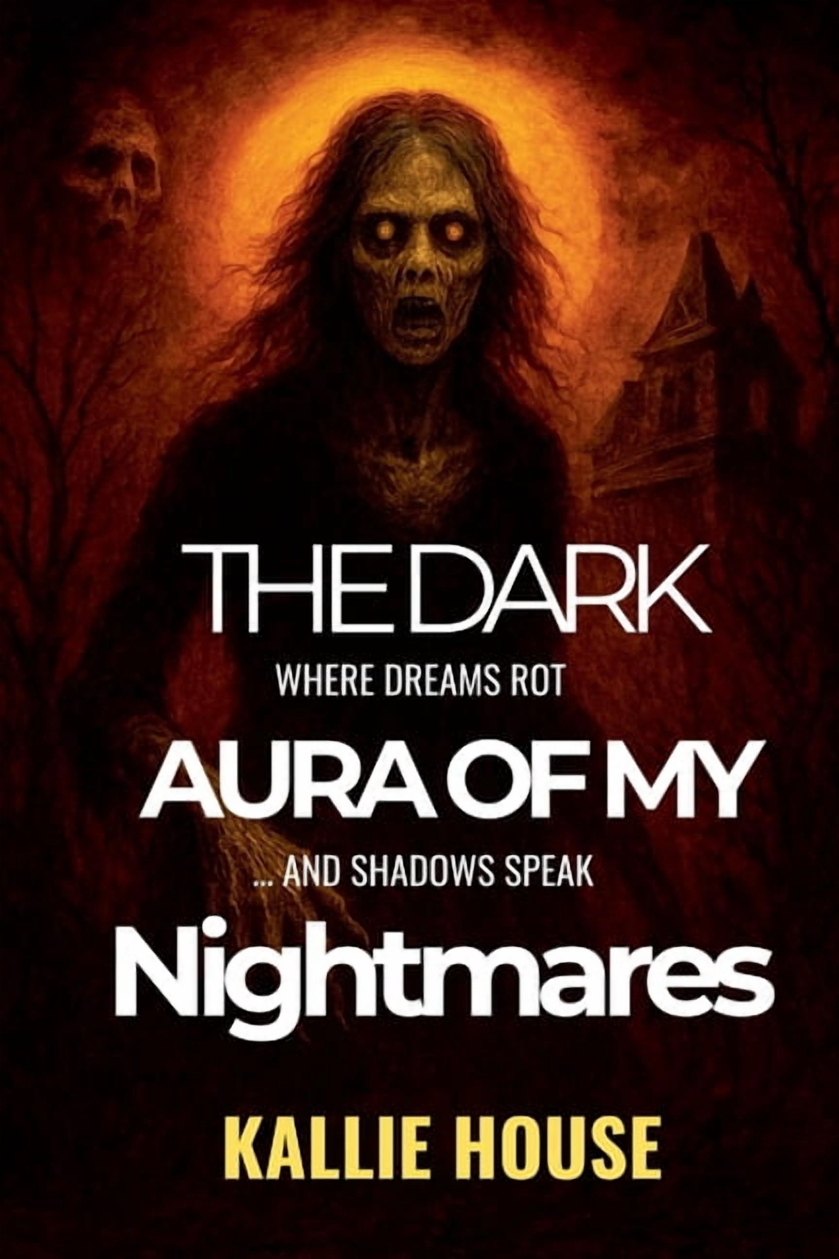 Dark Aura of My Nightmares, (Paperback)