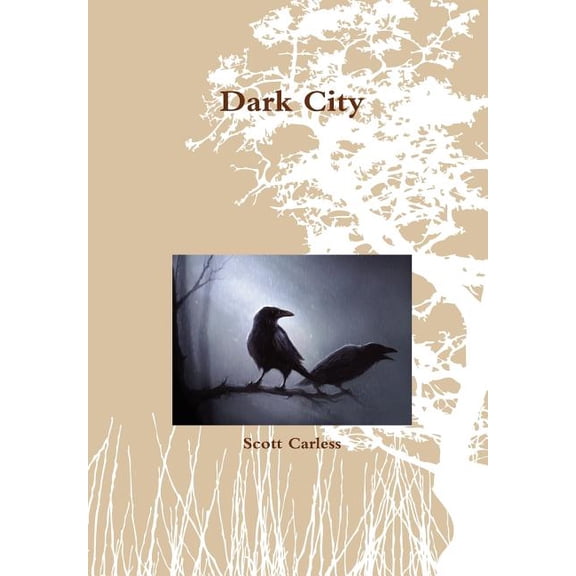 Dark City Scott Carless (Hardcover)