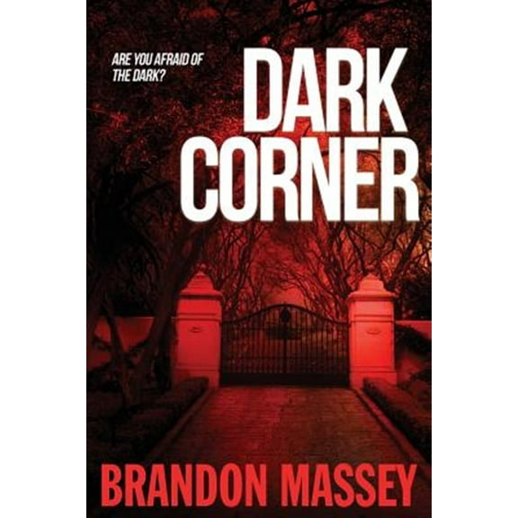 Dark Corner (Paperback) by Brandon Massey